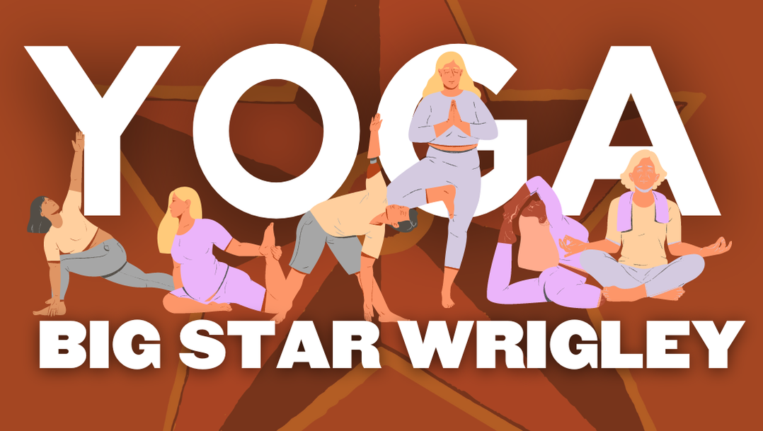 Yoga at Big Star Wrigley Text with People doing yoga around the text